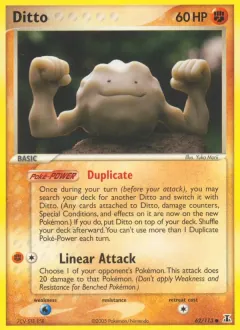 Ditto, Delta Species 62/113