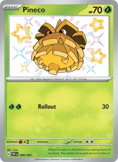 Pineco, Paldean Fates 099/91